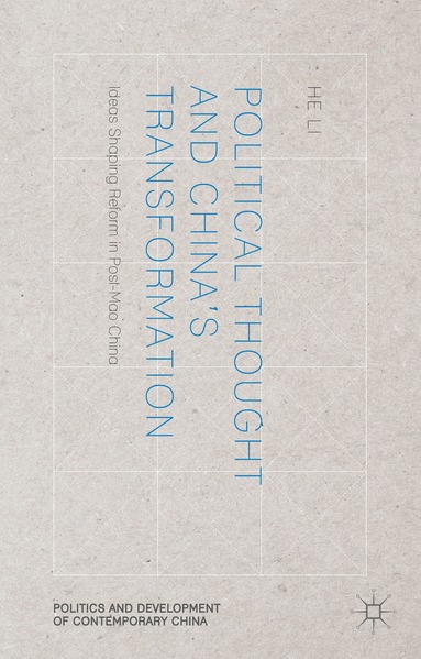 H. Li - Political Thought and China’s Transformation, Inbunden