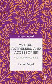 bokomslag Austen, Actresses and Accessories