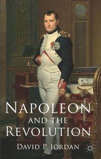 bokomslag Napoleon and the Revolution