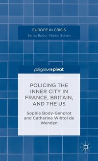 bokomslag Policing the Inner City in France, Britain, and the US