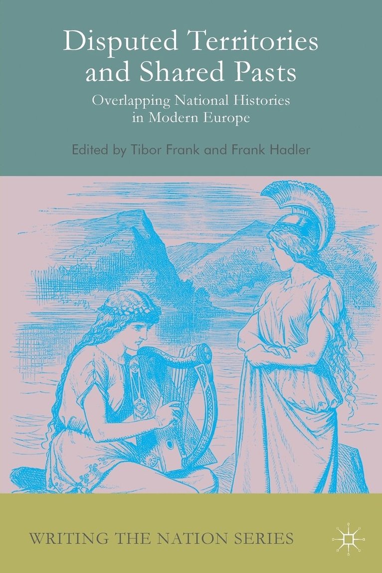 Disputed Territories and Shared Pasts