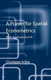 bokomslag A Primer for Spatial Econometrics