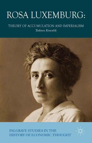 T. Kowalik - Rosa Luxemburg, Inbunden