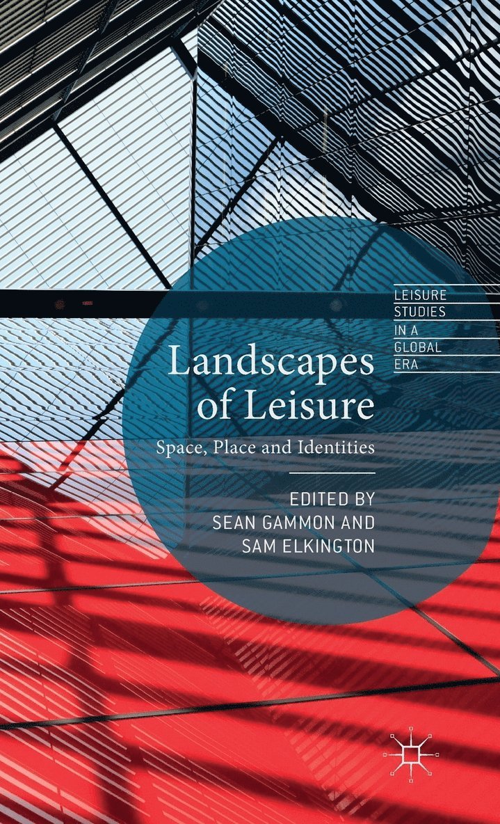 S. Gammon, S. Elkington, Sean Gammon, Sam Elkington - Landscapes of Leisure, Inbunden
