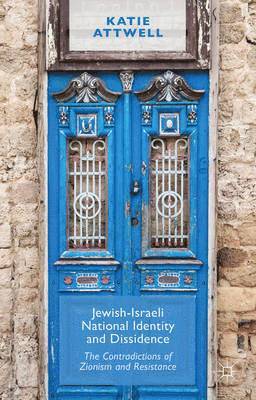 K. Attwell, Katie Attwell - Jewish-Israeli National Identity and Dissidence, Inbunden