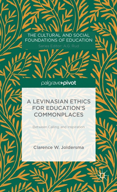 bokomslag Levinasian Ethics for Education's Commonplaces