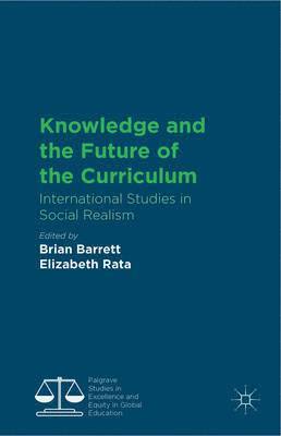 Knowledge and the Future of the Curriculum 1