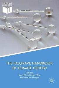 bokomslag The Palgrave Handbook of Climate History