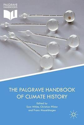 The Palgrave Handbook of Climate History 1
