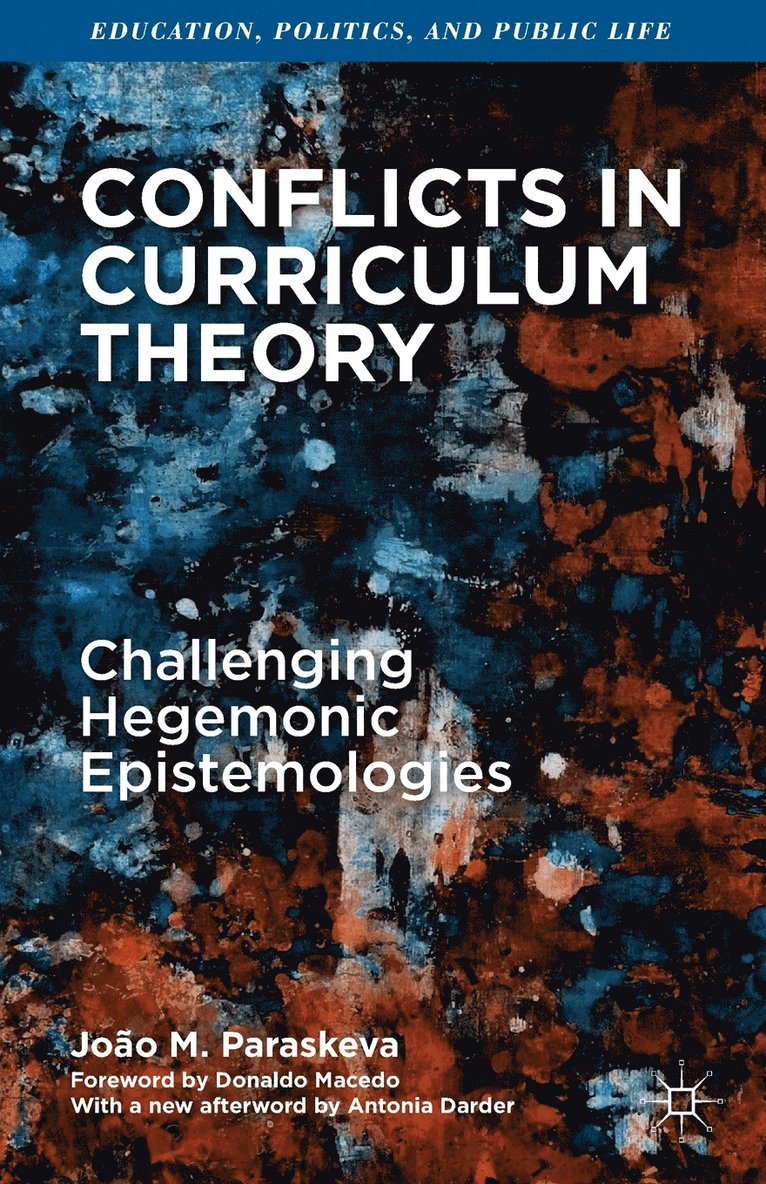 Conflicts in Curriculum Theory 1