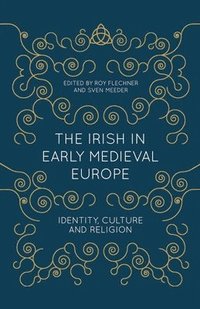 bokomslag Irish in Early Medieval Europe