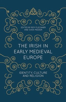 bokomslag Irish in Early Medieval Europe