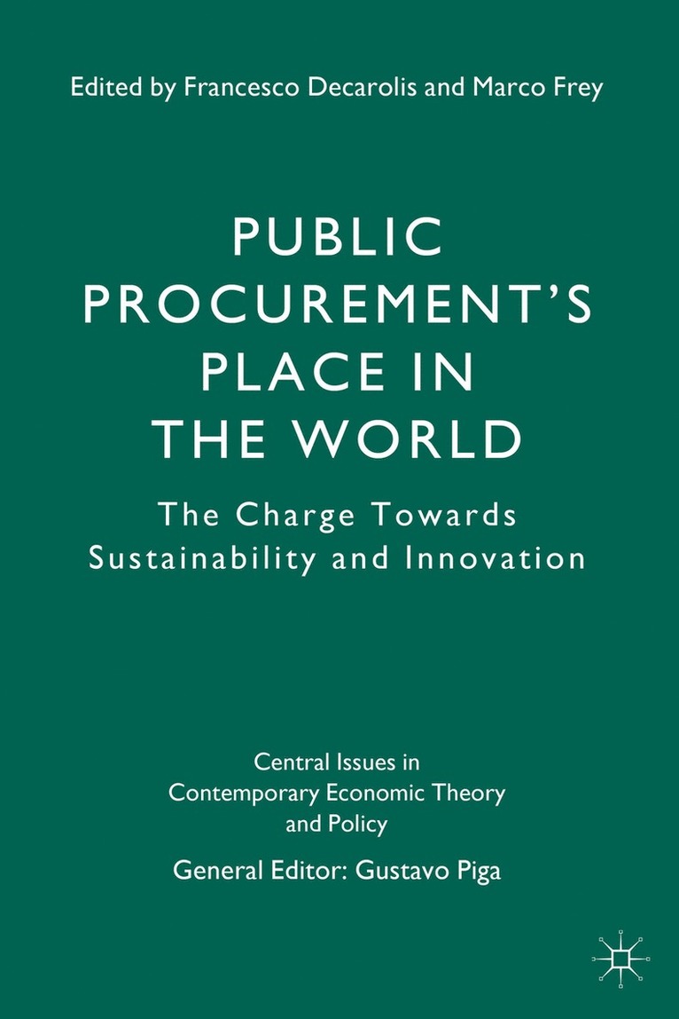 G. Piga, F. Decarolis, M. Frey, Francesco Decarolis, Marco Frey - Public Procurement’s Place in the World, Inbunden