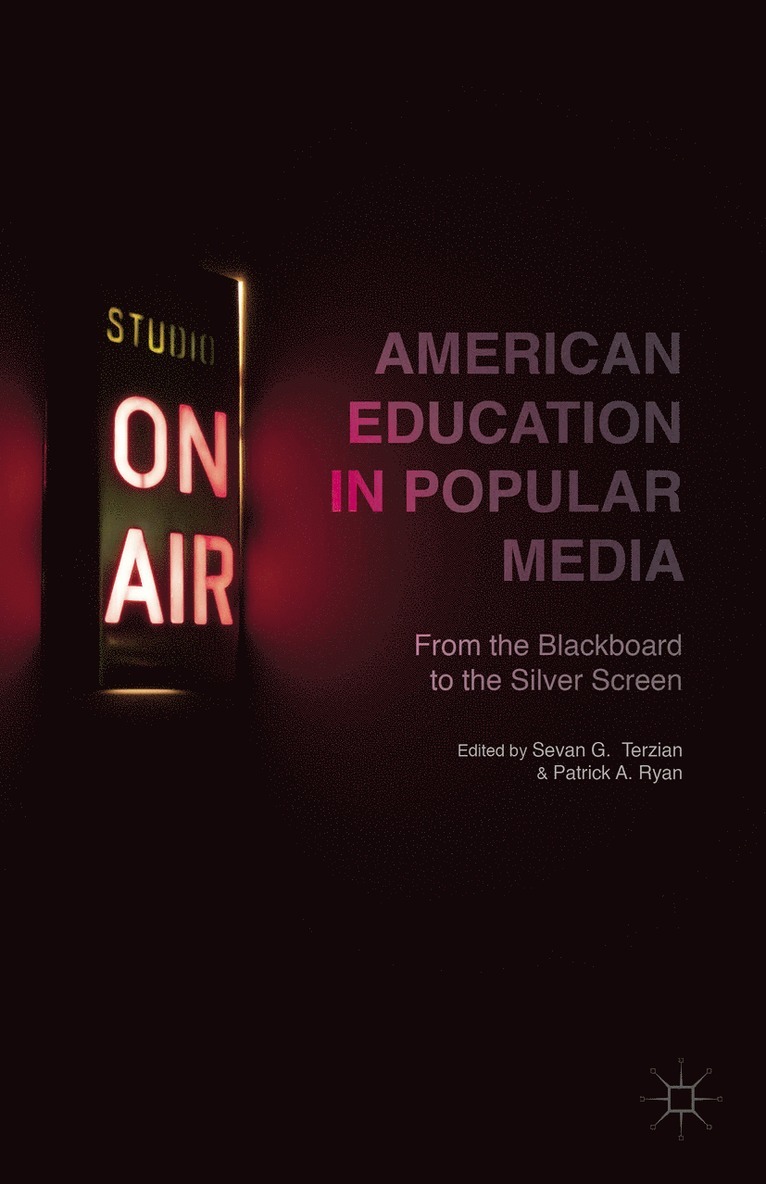 S. Terzian, P. Ryan, Sevan G. Terzian, Patrick A. Ryan - American Education in Popular Media, Inbunden