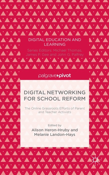 M. Landon-Hays - Digital Networking for School Reform, Inbunden