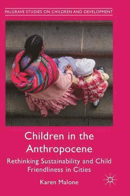 Children in the Anthropocene