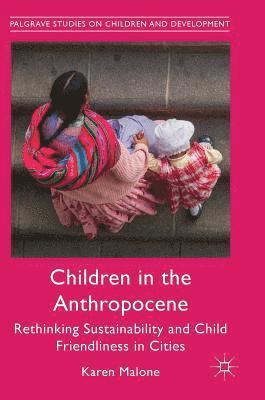 Children in the Anthropocene 1