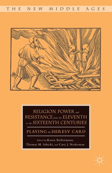 bokomslag Religion, Power, and Resistance from the Eleventh to the Sixteenth Centuries