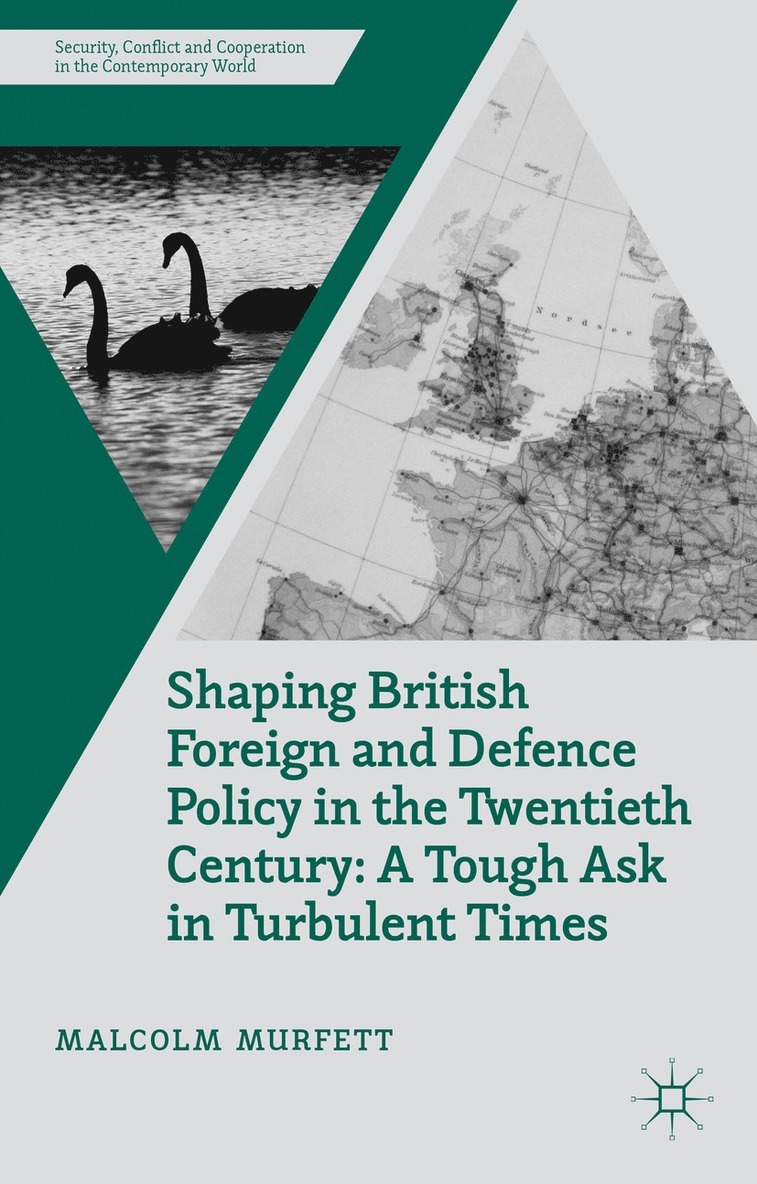 M. Murfett, Malcolm H. Murfett - Shaping British Foreign and Defence Policy in the Twentieth Century, Inbunden