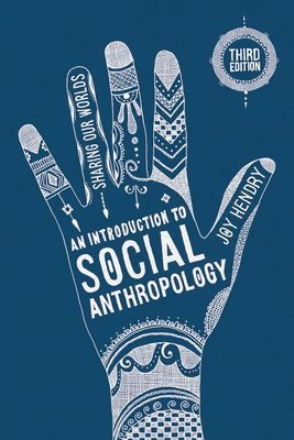 Joy Hendry - Introduction to Social Anthropology, Inbunden