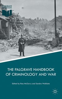 bokomslag The Palgrave Handbook of Criminology and War
