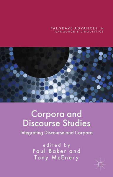 Anthony McEnery, Paul Baker - Corpora and Discourse Studies, Inbunden