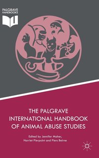bokomslag The Palgrave International Handbook of Animal Abuse Studies