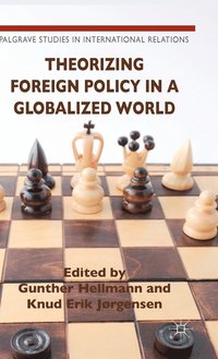 bokomslag Theorizing Foreign Policy in a Globalized World