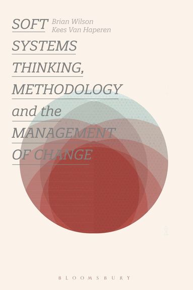 Brian Wilson, Kees van Haperen - Soft Systems Thinking, Methodology and the Management of Change, Häftad