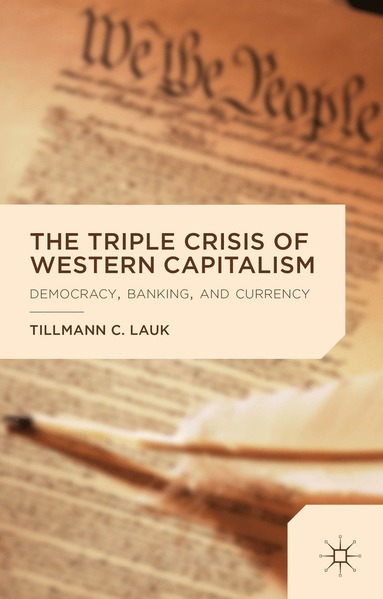 bokomslag Triple Crisis of Western Capitalism