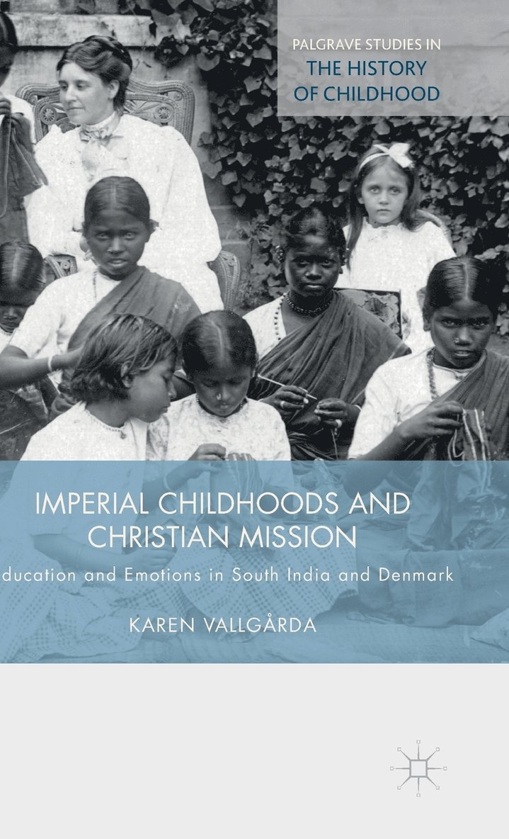 Imperial Childhoods and Christian Mission 1