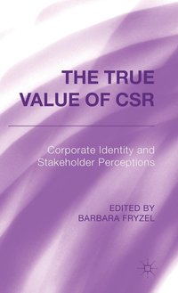 bokomslag The True Value of CSR