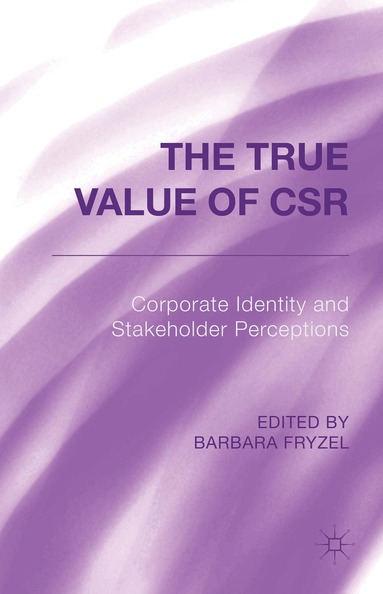 B. Fryzel - True Value of CSR, Inbunden
