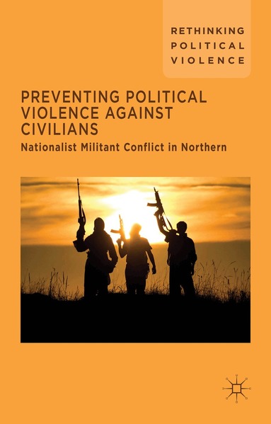 Kenneth A. Loparo, Aoibhín, de Búrca - Preventing Political Violence Against Civilians, Inbunden