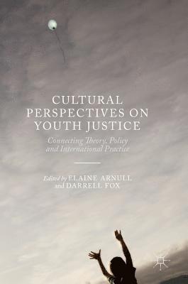 Elaine Arnull, Darrell Fox - Cultural Perspectives on Youth Justice, Inbunden