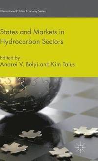 bokomslag States and Markets in Hydrocarbon Sectors