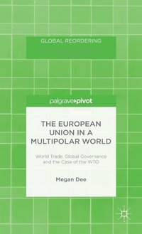 bokomslag European Union in a Multipolar World