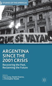 bokomslag Argentina Since the 2001 Crisis