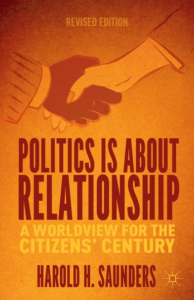 bokomslag Politics Is about Relationship