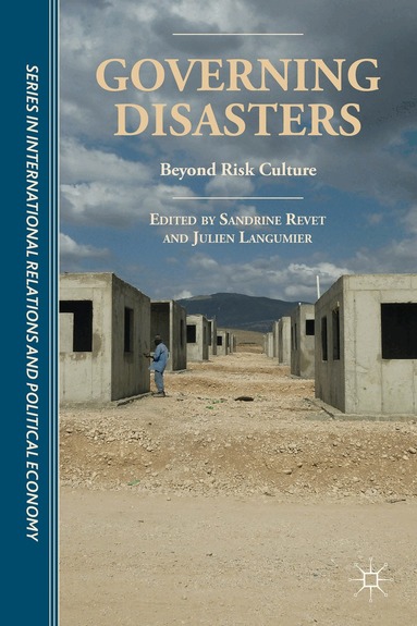 S. Revet, J. Langumier - Governing Disasters, Inbunden