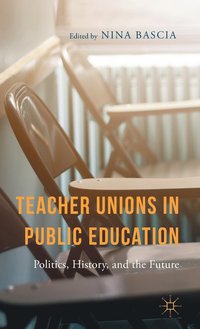 bokomslag Teacher Unions in Public Education