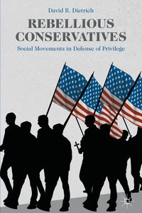 bokomslag Rebellious Conservatives