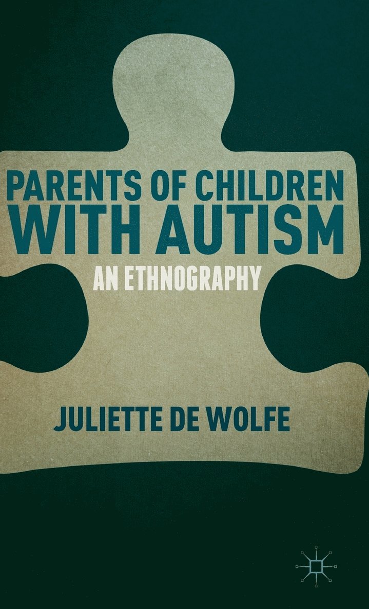 Juliette De Wolfe, Kenneth A. Loparo, Kenneth A Loparo - Parents of Children with Autism, Inbunden