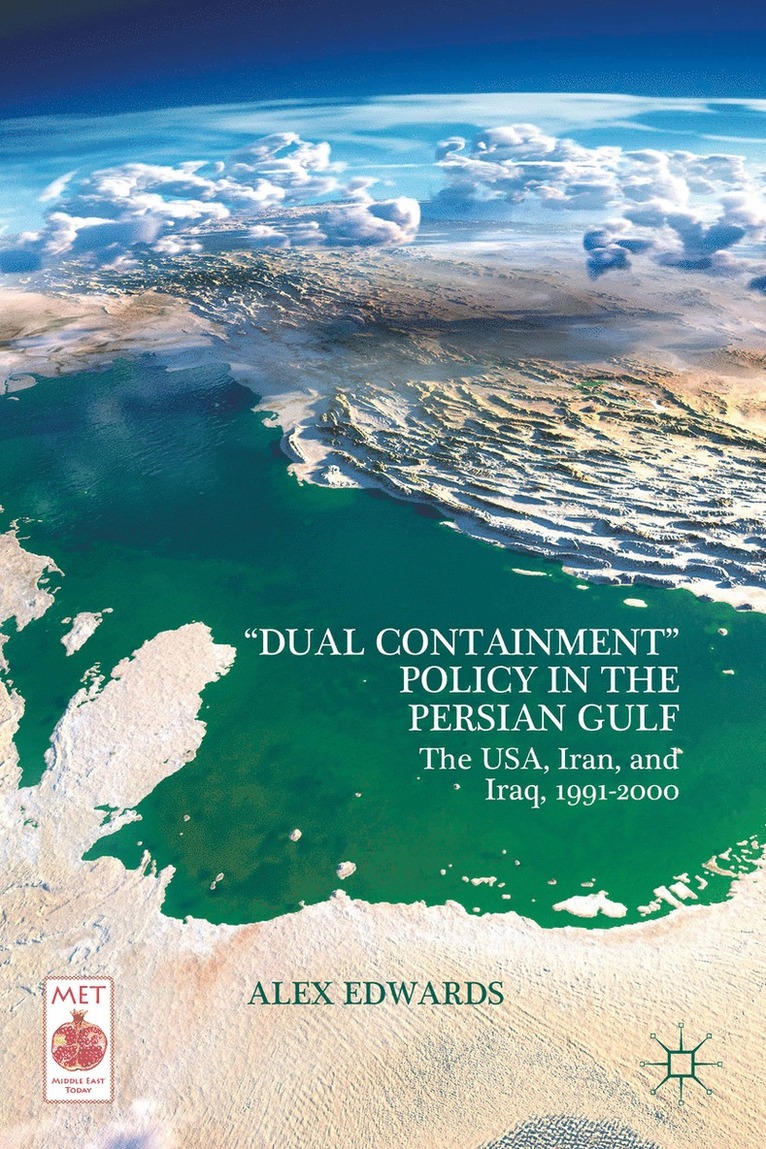 “Dual Containment” Policy in the Persian Gulf