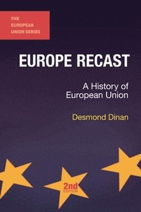 bokomslag Europe Recast: A History of European Union