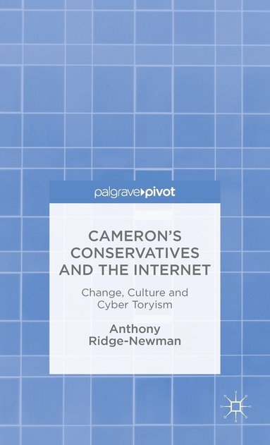 bokomslag Cameron's Conservatives and the Internet