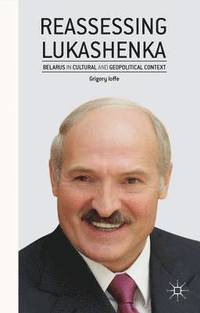 bokomslag Reassessing Lukashenka
