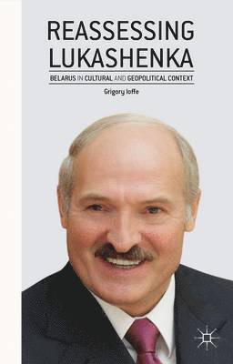 Reassessing Lukashenka 1