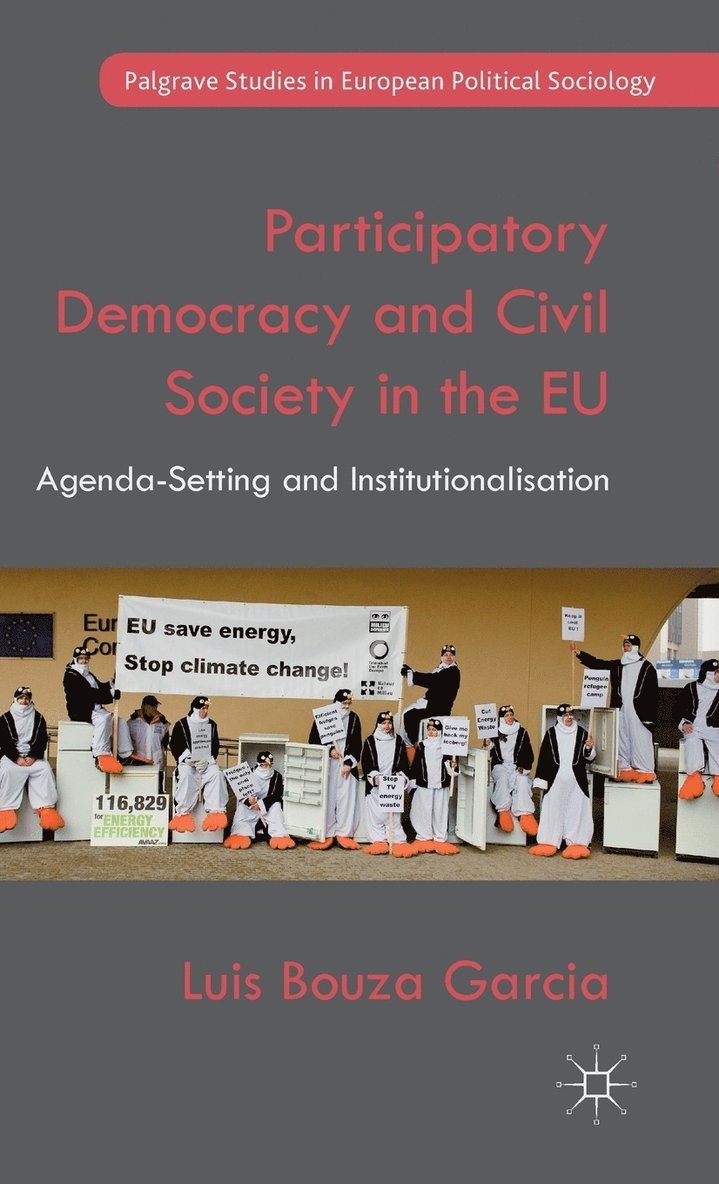 Luis Bouza Garcia, Kenneth A. Loparo, Kenneth A Loparo - Participatory Democracy and Civil Society in the EU, Inbunden