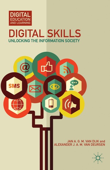 Kenneth A. Loparo, Jan A. G. M. Van Dijk, Alexander Van Deursen, Kenneth A Loparo - Digital Skills, Inbunden